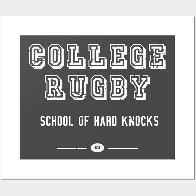 College Rugby School of Hard Knocks Distressed Wall Art by atomguy